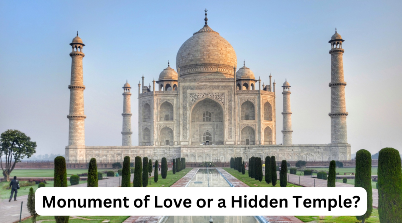 Monument of Love or a Hidden Temple